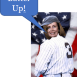 Nancy Pelosi in Babe Ruth's number 3 Yankees uniform standing in front of an American flag saying "Batter Up!"